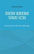 Dein Krebs und Ich (eBook, ePUB) - Bild 1