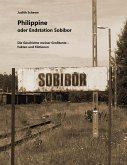 Philippine oder Endstation Sobibor (eBook, ePUB)