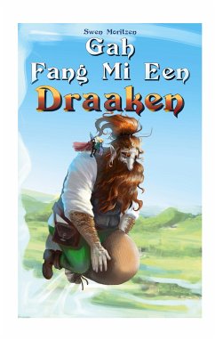 Gah fang mi een Draaken (eBook, ePUB)