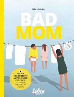 BAD MOM (eBook, ePUB) - Schröckert, Silke