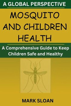 Mosquito and Children Health (eBook, ePUB) - Sloan, Mark
