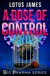 A Dose of Control (Big Pharma Series,... - Bild 1