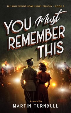 Cover You Must Remember This (Hollywood Home Front trilogy, #3) (eBook, ePUB)