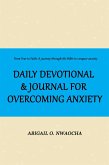 Daily Devotional and Journal for Overcoming Anxiety (Biblical Affirmations) (eBook, ePUB)