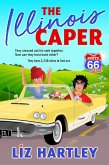 The Illinois Caper (The Route 66 Steal) (eBook, ePUB)