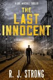 The Last Innocent (The Luke Marshall Thriller Series, #1) (eBook, ePUB) The Last Innocent (The Luke Marshall Thriller Series, #1) (eBook, ePUB)