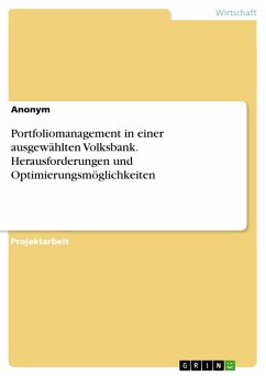 Portfoliomanagement in einer ausgewählten Volksbank. Herausforderungen und Optimierungsmöglichkeiten (eBook, PDF)