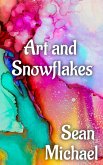 Art and Snoflakes (eBook, ePUB) Art and Snoflakes (eBook, ePUB)