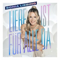 Liebe Ist Für Alle Da - Liebing,Sonia