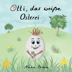 Otti, das weiße Osterei (eBook, ePUB)