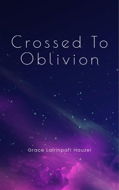 Cover Crossed To Oblivion (eBook, ePUB)