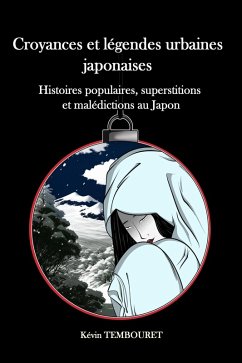 Croyances et légendes urbaines japonaises (eBook, ePUB) - Tembouret, Kevin