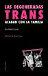 Las degeneradas trans acaban con la... - Bild 1