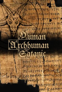 Cover Human, Archhuman, Satanic (eBook, ePUB)