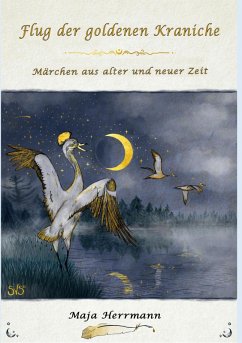Flug der goldenen Kraniche (eBook, ePUB) - Herrmann, Maja