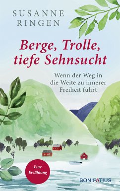 Berge, Trolle, tiefe Sehnsucht (eBook, ePUB) - Ringen, Susanne