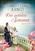 Der perfekte Sommer (eBook, ePUB) Der perfekte Sommer (eBook, ePUB)