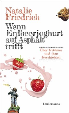 Wenn Erdbeerjoghurt auf Asphalt trifft (eBook, PDF) - Friedrich, Natalie