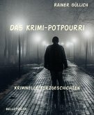 Das Krimi-Potpourri (eBook, ePUB)