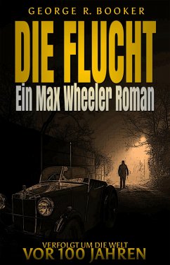 Die Flucht (eBook, ePUB) - R. Booker, George