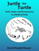 Jurtle The Turtle (eBook, ePUB)