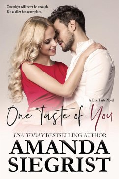 One Taste of You (A One Taste Novel, #1) (eBook, ePUB) - Siegrist, Amanda