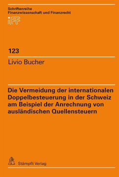 Die Vermeidung der internationalen Doppelbesteuerung in der Schweiz am Beispiel der Anrechnung von ausländischen Quellensteuern (eBook, PDF) - Bucher, Livio