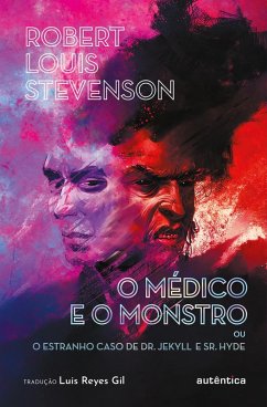 O médico e o monstro (ou O estranho caso de Dr. Jekyll e Sr. Hyde) (eBook, ePUB) - Stevenson, Robert Louis