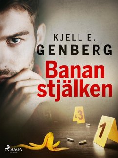Bananstjälken (eBook, ePUB) - Genberg, Kjell E.