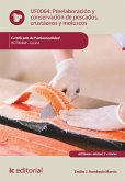 Preelaboración y conservación de pescados, crustáceos y moluscos . HOTR0408 (eBook, ePUB)