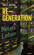 RE-GENERATION - Neues Leben - Bild 1