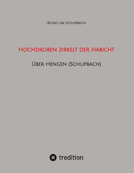 Hochdroben zirkelt der Habicht