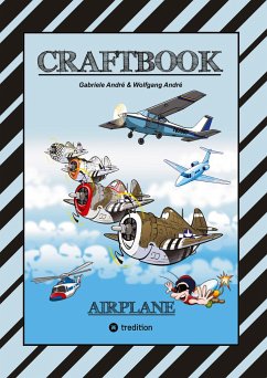 Cover CRAFTBOOK - 100 TOLLE MOTIVE DER LUFTFAHRT - KREATIV LERNEN UND MALEN - RÄTSEL - SPIELE - AUFGABEN - FLUGZEUGE