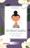 Der kleine Buddha und die Sehnsucht nach Frieden (eBook, ePUB)