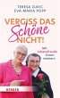 Vergiss das Schöne nicht! (eBook, ePUB) - Bild 1