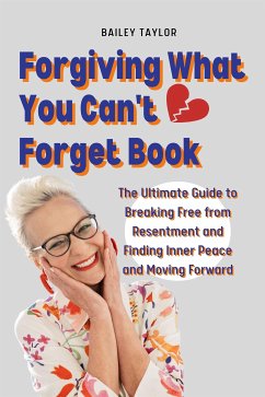 Cover Forgiving What You Can't Forget Book (eBook, ePUB)