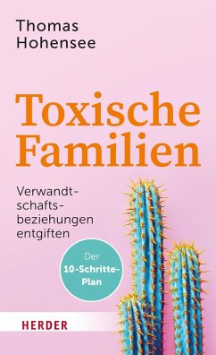 Toxische Familien (eBook, ePUB) - Hohensee, Thomas