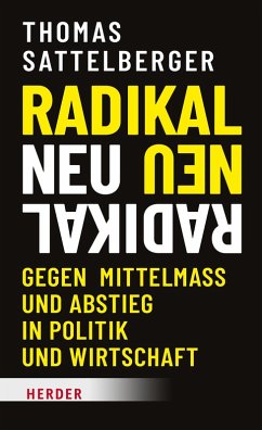 Radikal neu (eBook, ePUB) - Sattelberger, Thomas