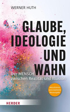 Glaube, Ideologie und Wahn (eBook, ePUB) - Huth, Werner