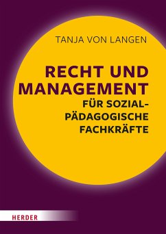 Recht und Management für sozialpädagogische Fachkräfte (eBook, PDF) - Langen, Tanja von