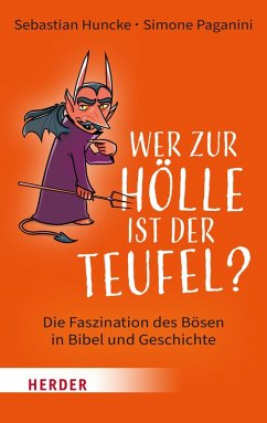 Wer zur Hölle ist der Teufel? (eBook, ePUB) - Paganini, Simone; Huncke, Sebastian