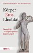 Körper - Eros - Identität (eBook, PDF) - Bild 1