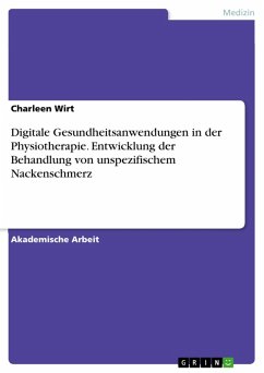 Digitale Gesundheitsanwendungen in der Physiotherapie. Entwicklung der Behandlung von unspezifischem Nackenschmerz (eBook, PDF)
