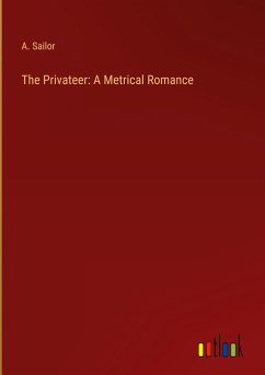 The Privateer: A Metrical Romance