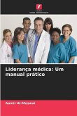 Liderança médica: Um manual prático