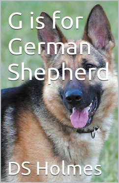 G is for German Shepherd - Holmes, Ds