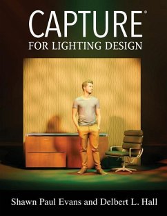 Capture for Lighting Design - Hall, Delbert L.; Evans, Shawn Paul