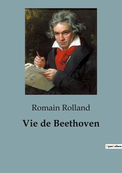 Vie de Beethoven - Rolland, Romain