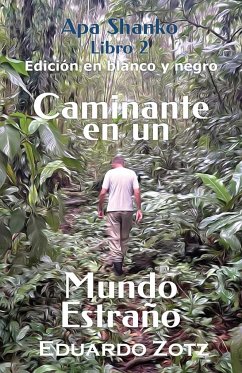 Caminante en un Mundo Estraño - Zotz, Eduardo