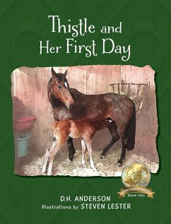 Thistle and Her First Day - Anderson, D. H.